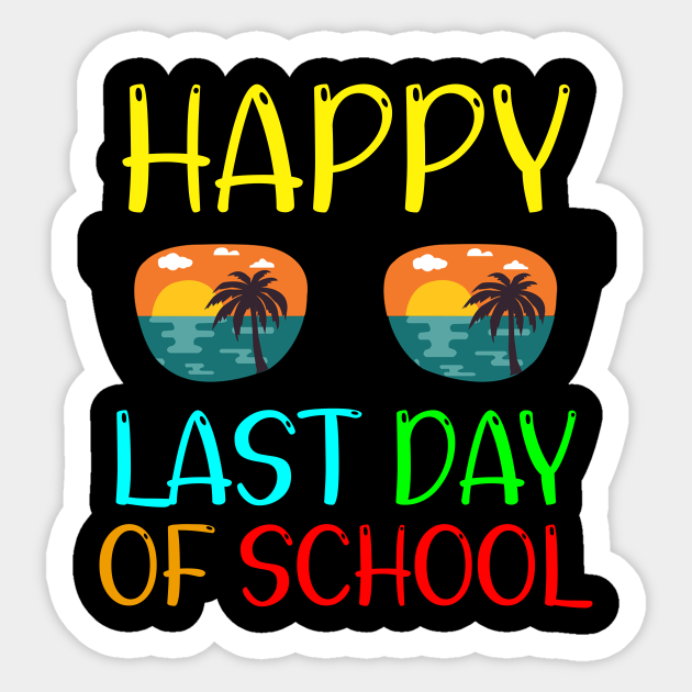 Happy last day of school It's summer time Goodbye School Sticker